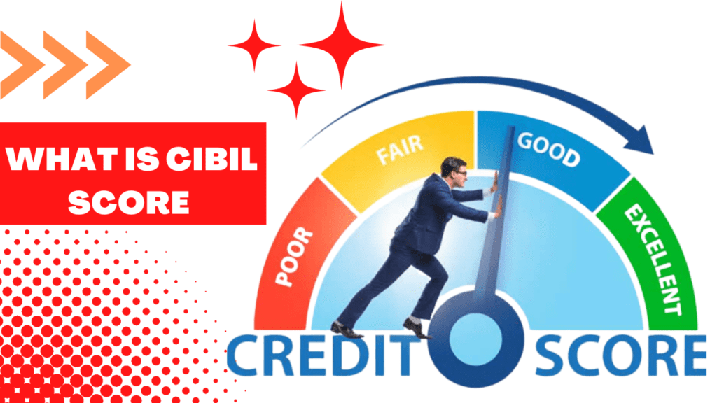 What Is Cibil Score